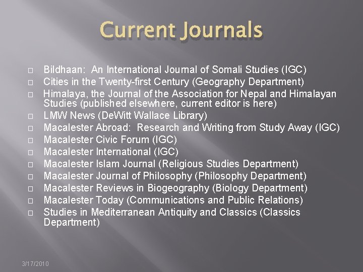 Current Journals � � � Bildhaan: An International Journal of Somali Studies (IGC) Cities