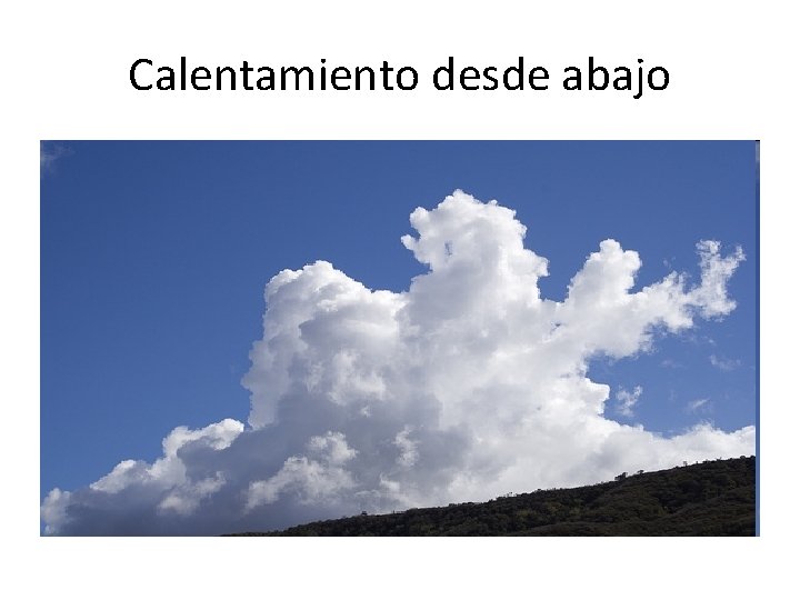 Calentamiento desde abajo 