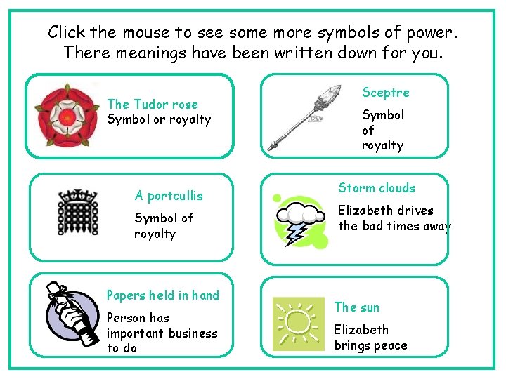 Click the mouse to see some more symbols of power. There meanings have been