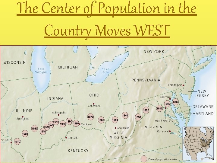The Center of Population in the Country Moves WEST 