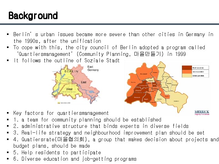 Background § Berlin’s urban issues became more severe than other cities in Germany in