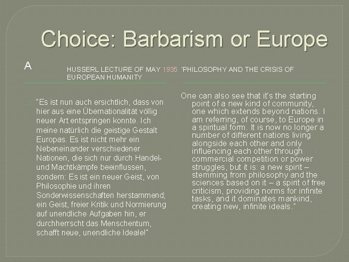 Choice: Barbarism or Europe A � HUSSERL LECTURE OF MAY 1935 ‘PHILOSOPHY AND THE