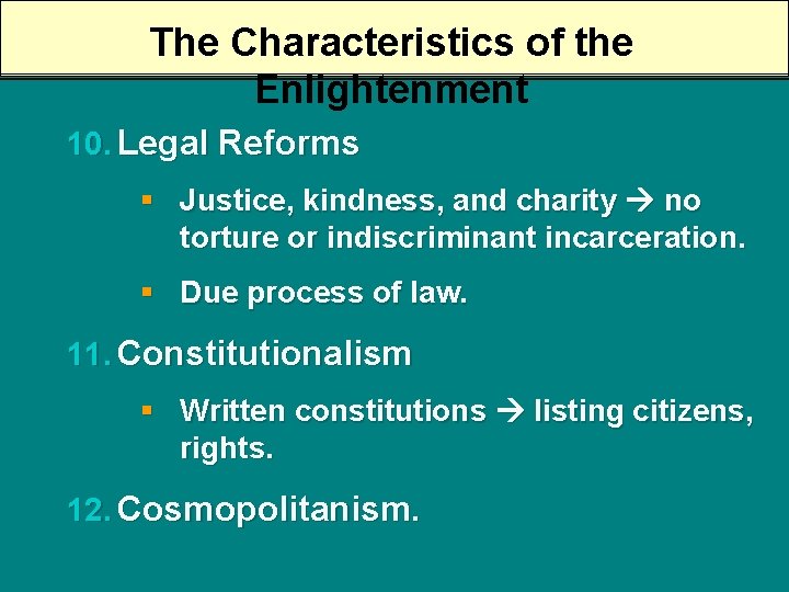 The Characteristics of the Enlightenment 10. Legal Reforms § Justice, kindness, and charity no