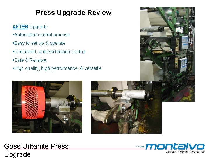 Press Upgrade Review AFTER Upgrade: • Automated control process • Easy to set-up &