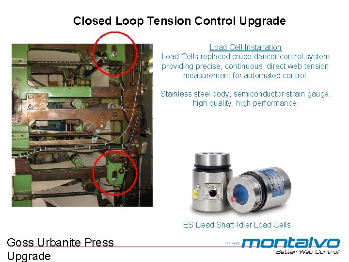 Closed Loop Tension Control Upgrade Load Cell Installation Load Cells replaced crude dancer control