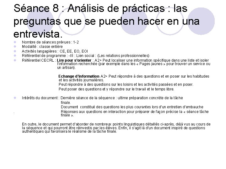 Séance 8 : Análisis de prácticas : las preguntas que se pueden hacer en