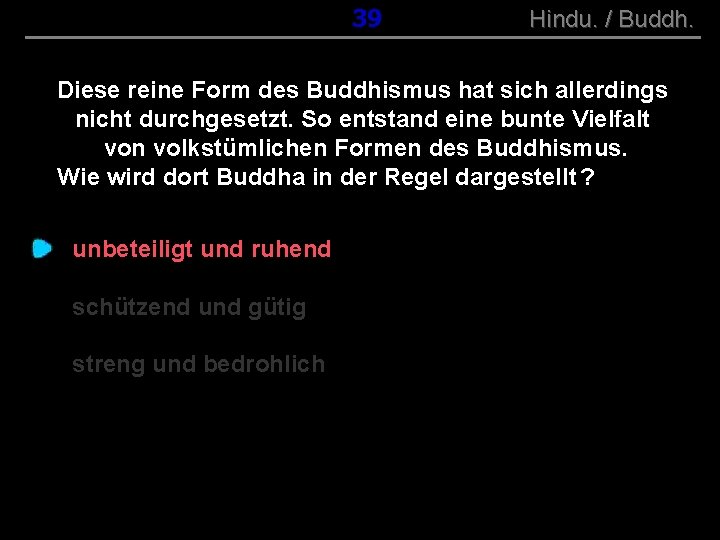 ( B+R-S 13/10 ) 039 Hindu. / Buddh. Diese reine Form des Buddhismus hat