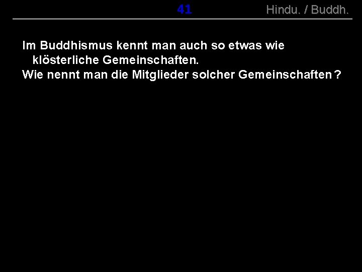 ( B+R-S 13/10 ) 041 Hindu. / Buddh. Im Buddhismus kennt man auch so