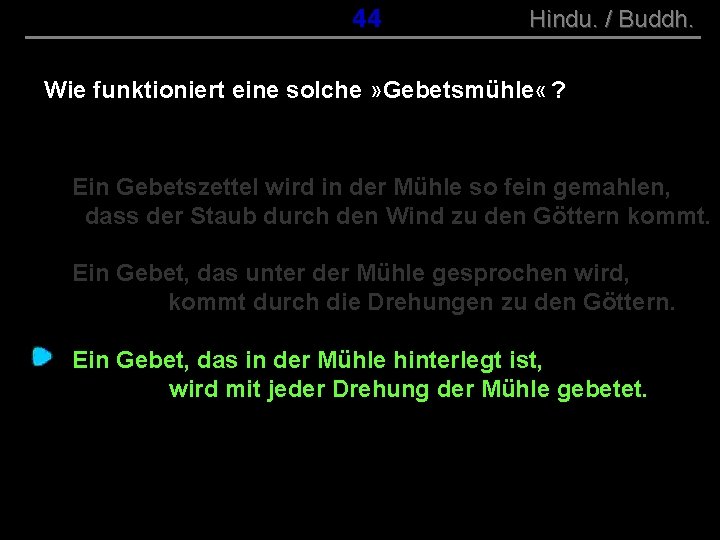 ( B+R-S 13/10 ) 044 Hindu. / Buddh. Wie funktioniert eine solche » Gebetsmühle