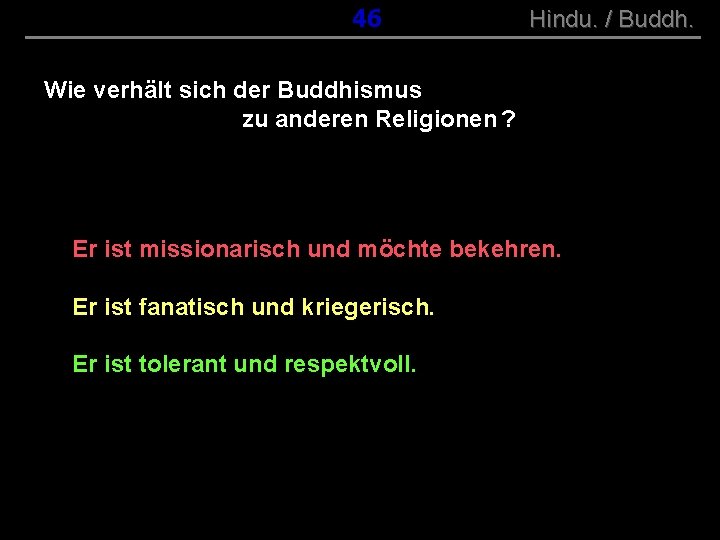 ( B+R-S 13/10 ) 046 Hindu. / Buddh. Wie verhält sich der Buddhismus zu