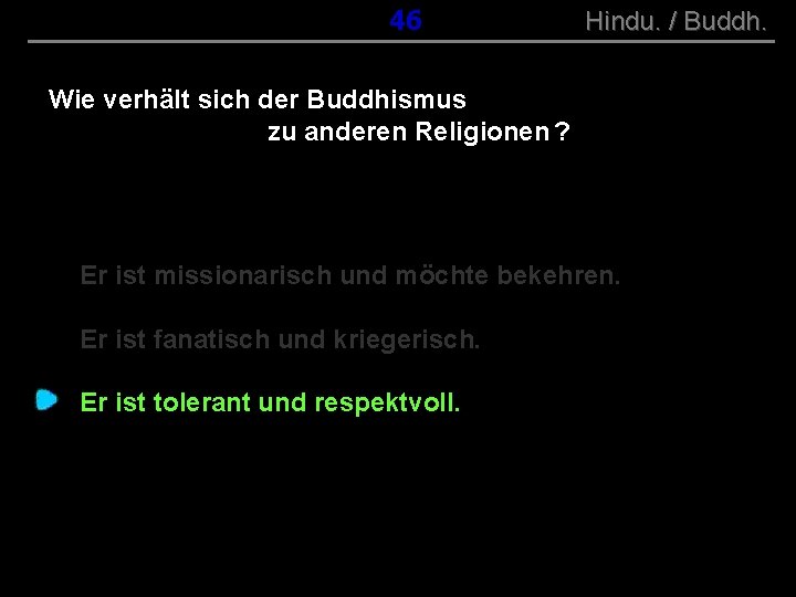 ( B+R-S 13/10 ) 046 Hindu. / Buddh. Wie verhält sich der Buddhismus zu