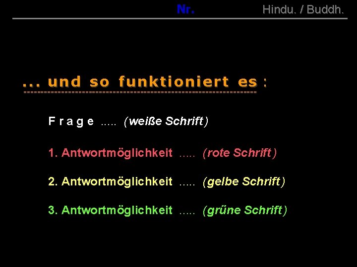 ( B+R-S 13/10 ) 001 00 Nr. Hindu. / Buddh. . und so funktioniert