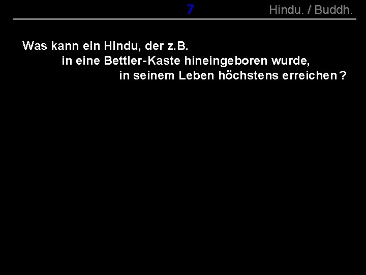 ( B+R-S 13/10 ) 017 Hindu. / Buddh. Was kann ein Hindu, der z.