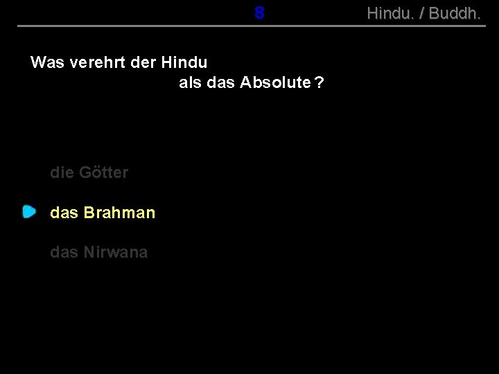 ( B+R-S 13/10 ) 018 Was verehrt der Hindu als das Absolute ? die