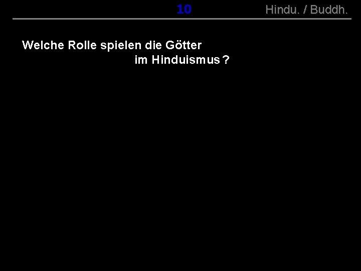 ( B+R-S 13/10 ) 010 Welche Rolle spielen die Götter im Hinduismus ? Hindu.