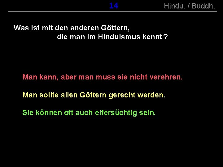 ( B+R-S 13/10 ) 014 Hindu. / Buddh. Was ist mit den anderen Göttern,