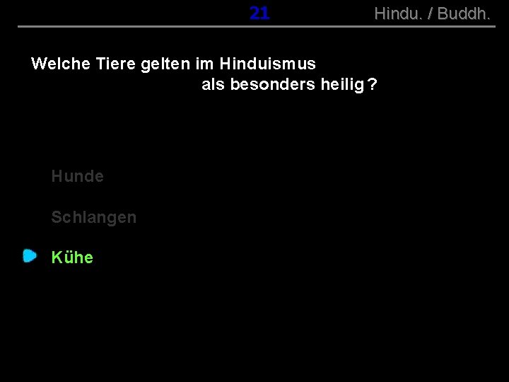 ( B+R-S 13/10 ) 021 Hindu. / Buddh. Welche Tiere gelten im Hinduismus als