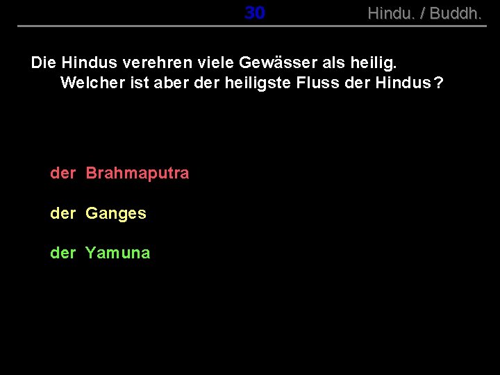 ( B+R-S 13/10 ) 030 Hindu. / Buddh. Die Hindus verehren viele Gewässer als