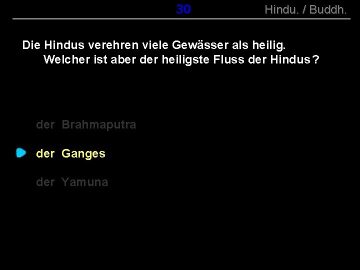 ( B+R-S 13/10 ) 030 Hindu. / Buddh. Die Hindus verehren viele Gewässer als