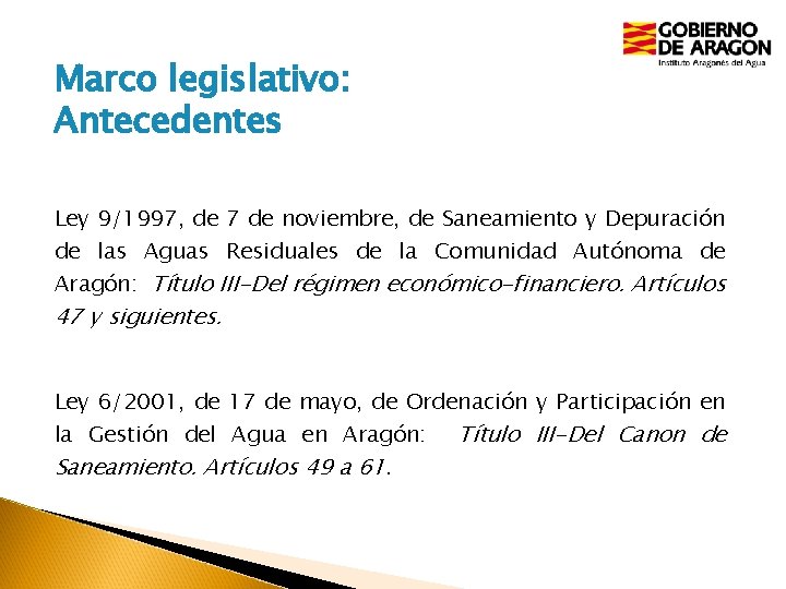 Marco legislativo: Antecedentes Ley 9/1997, de 7 de noviembre, de Saneamiento y Depuración de