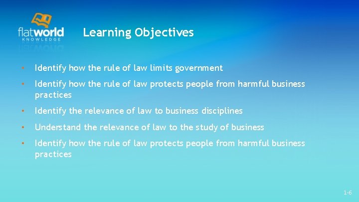 Learning Objectives • Identify how the rule of law limits government • Identify how