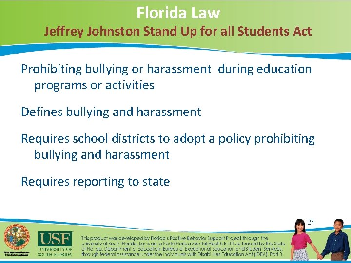 Florida Law Jeffrey Johnston Stand Up for all Students Act Prohibiting bullying or harassment