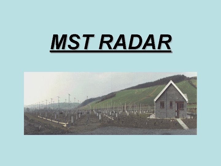MST RADAR 