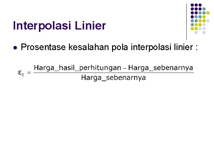 Interpolasi Linier l Prosentase kesalahan pola interpolasi linier : 