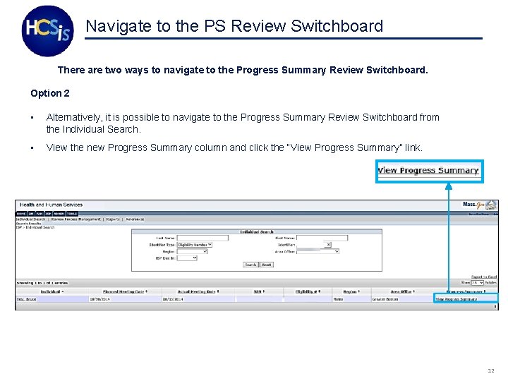 Navigate to the PS Review Switchboard There are two ways to navigate to the