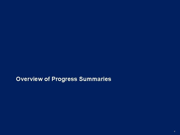 Overview of Progress Summaries 4 