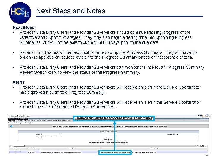 Next Steps and Notes Next Steps • Provider Data Entry Users and Provider Supervisors