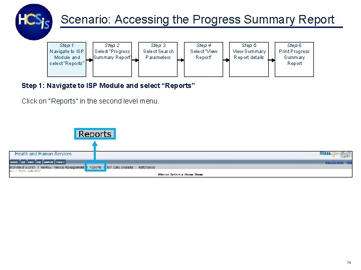 Scenario: Accessing the Progress Summary Report Step 1 Navigate to ISP Module and select