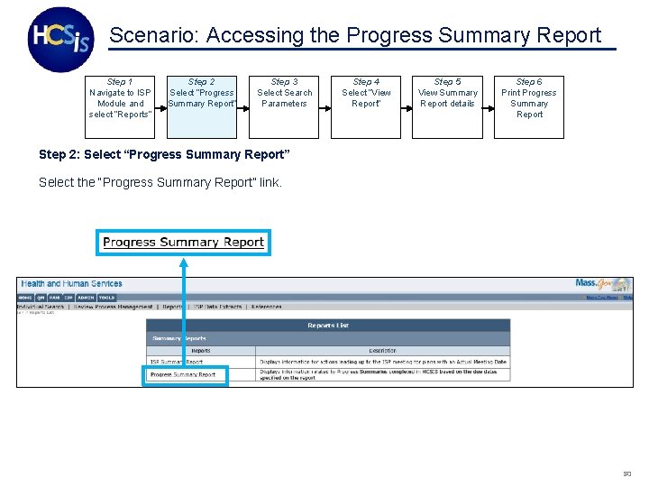 Scenario: Accessing the Progress Summary Report Step 1 Navigate to ISP Module and select