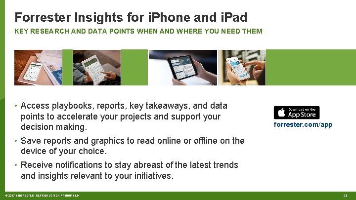 Forrester Insights for i. Phone and i. Pad KEY RESEARCH AND DATA POINTS WHEN