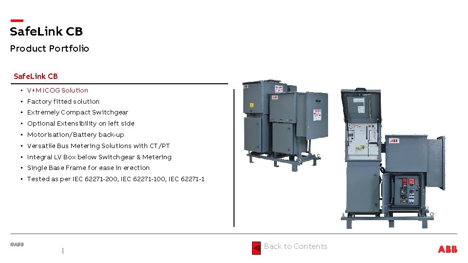 Safe. Link CB Product Portfolio Safe. Link CB • V+M ICOG Solution • Factory
