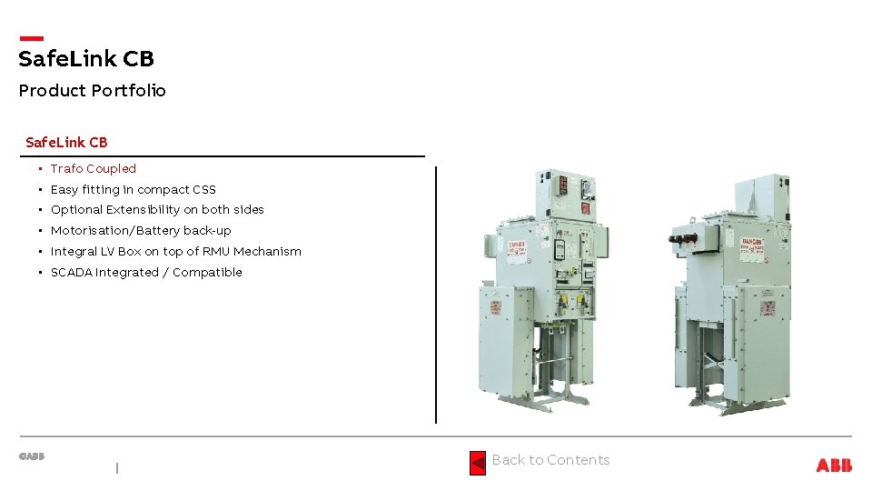 Safe. Link CB Product Portfolio Safe. Link CB • Trafo Coupled • Easy fitting