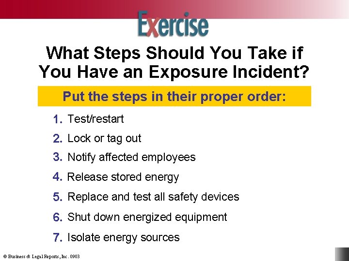 What Steps Should You Take if You Have an Exposure Incident? Put the steps