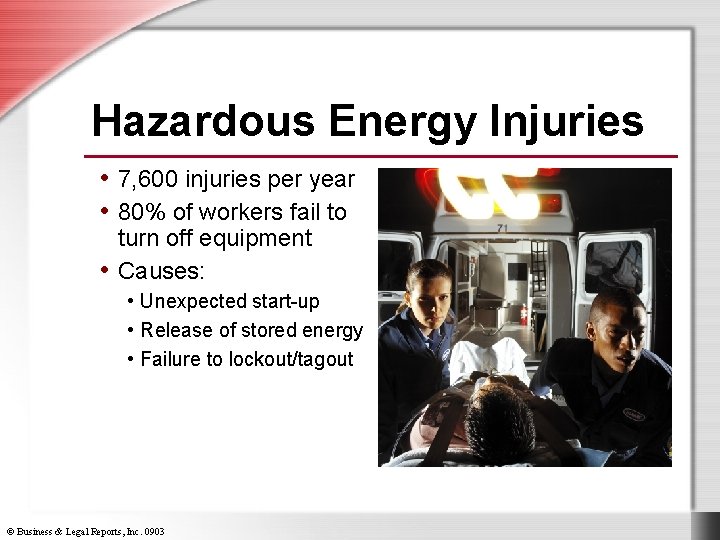 Hazardous Energy Injuries • 7, 600 injuries per year • 80% of workers fail