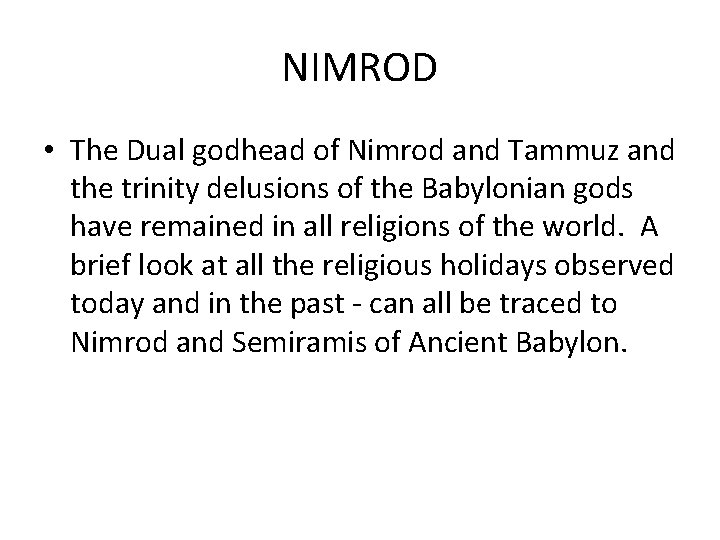 NIMROD • The Dual godhead of Nimrod and Tammuz and the trinity delusions of