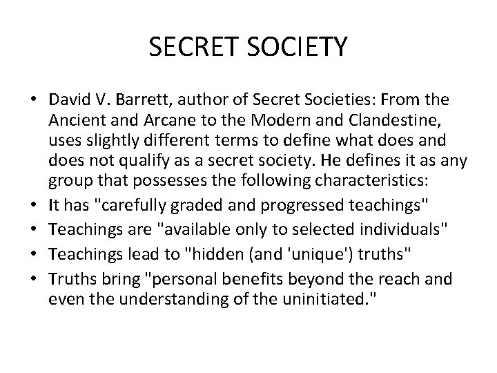 SECRET SOCIETY • David V. Barrett, author of Secret Societies: From the Ancient and