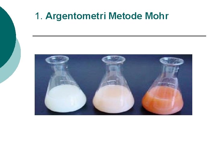 1. Argentometri Metode Mohr 