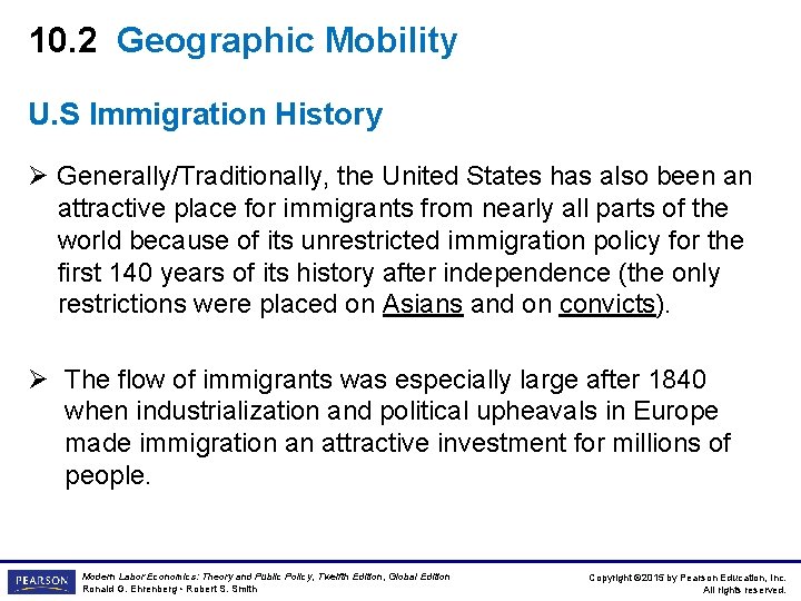 10. 2 Geographic Mobility U. S Immigration History Ø Generally/Traditionally, the United States has