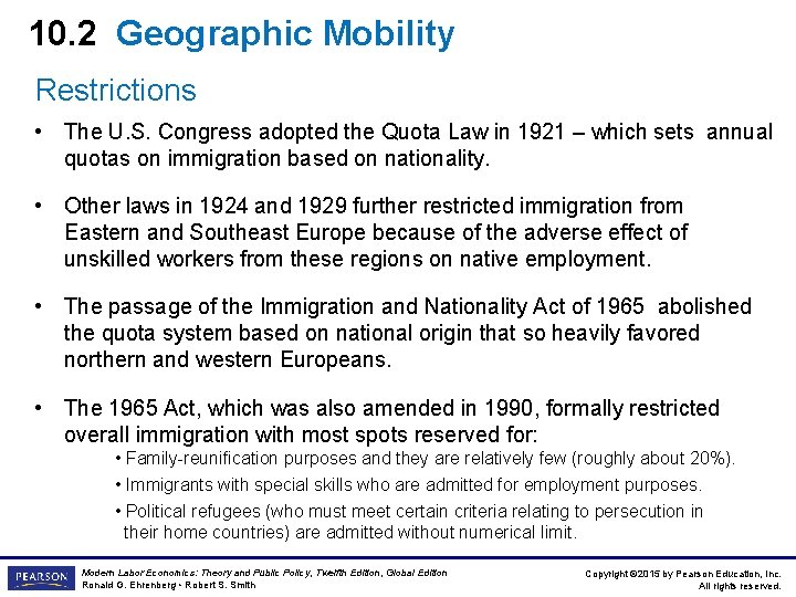 10. 2 Geographic Mobility Restrictions • The U. S. Congress adopted the Quota Law