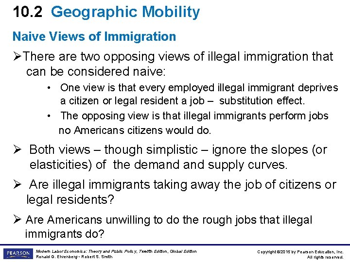 10. 2 Geographic Mobility Naive Views of Immigration ØThere are two opposing views of
