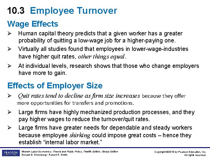 10. 3 Employee Turnover Wage Effects Ø Ø Ø Human capital theory predicts that