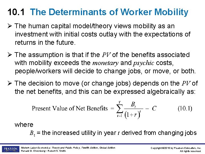 10. 1 The Determinants of Worker Mobility Ø The human capital model/theory views mobility