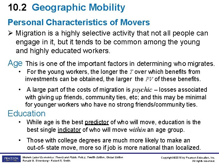 10. 2 Geographic Mobility Personal Characteristics of Movers Ø Migration is a highly selective