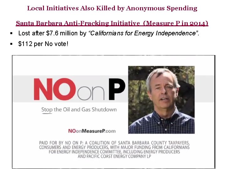 Local Initiatives Also Killed by Anonymous Spending Santa Barbara Anti-Fracking Initiative (Measure P in