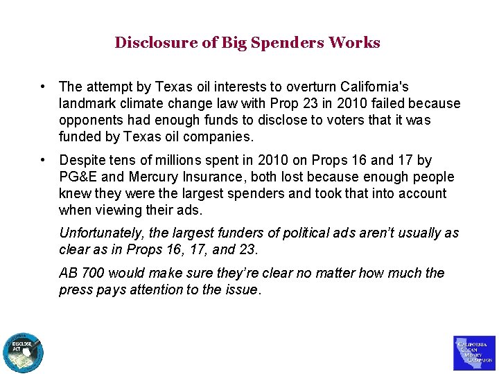 Disclosure of Big Spenders Works • The attempt by Texas oil interests to overturn