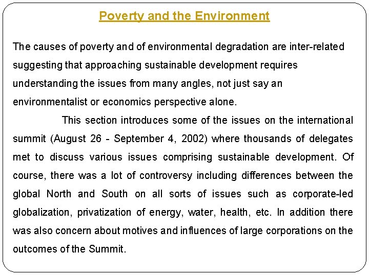 Poverty and the Environment The causes of poverty and of environmental degradation are inter-related